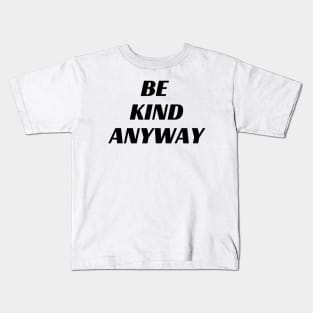 Be Kind Always Kids T-Shirt